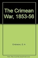 The Crimean War, 1853-56 0855242434 Book Cover
