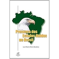 Presenca DOS Estados Unidos No Brasil 8520007775 Book Cover
