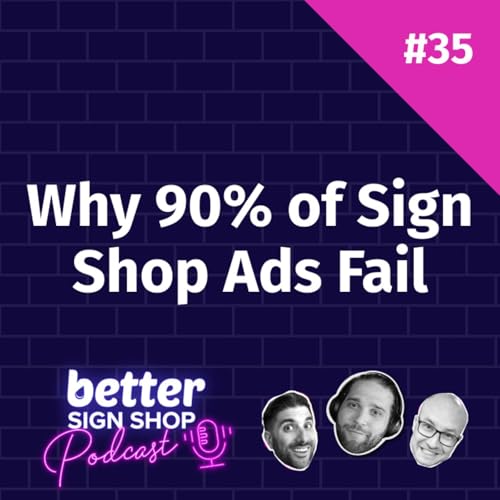 Why 90% of Sign Shop Ads Fail (Ex-Googler Explains)