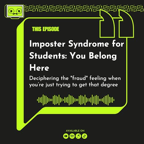 158 - Imposter Syndrome for Students: You Belong Here