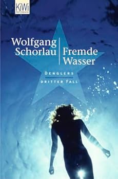 Paperback Fremde Wasser: Denglers dritter Fall [German] Book