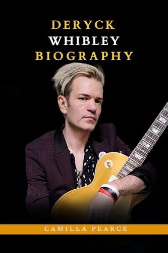 Deryck Whibley Biography: Music, Chaos, and Second Chances (English Edition)