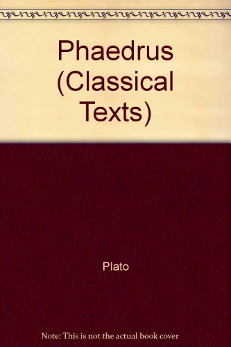 Plato: Phaedrus (Classical Texts/Greek Texts)