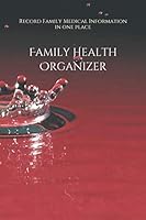 Family Health Organizer : Record Family Medical Information in One Place 1097496651 Book Cover