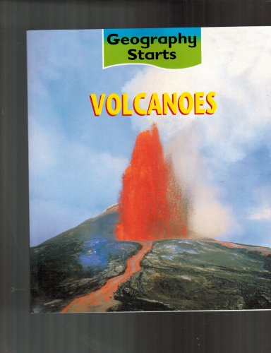 Volcanoes (Geography Starts) 1588109798 Book Cover