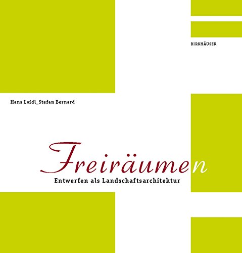 Paysagisme Freiräume(n) ouvrage architecture aménagement espace vert design urbain
