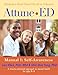 Attune&cent;ED: Mindfulness-Based Mental Health in Education, A Trauma-informed Approach for Ages 8-14, Manual 1: Self Awareness