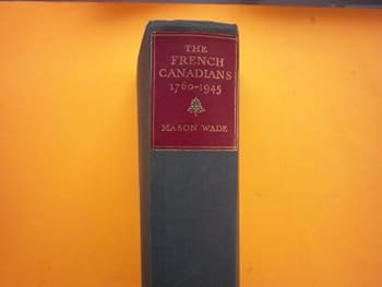 Hardcover The French Canadians 1760-1945 Book