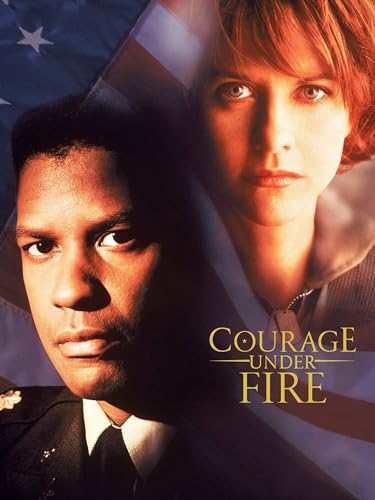 Courage Under Fire