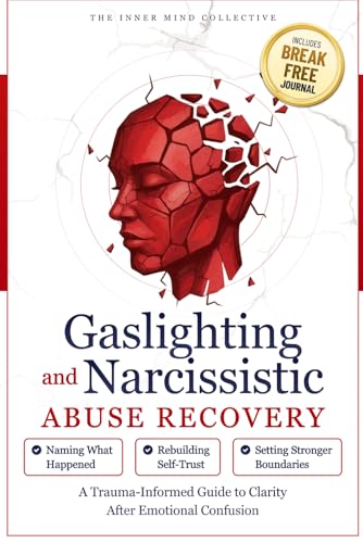 Gaslighting and Narcissistic Abuse Recovery: A Trauma-Informed Guide to Clarity After Emotional Confusion