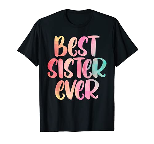 Sister Design Mothers Day Tshirt For The Best Sister T-Shirt