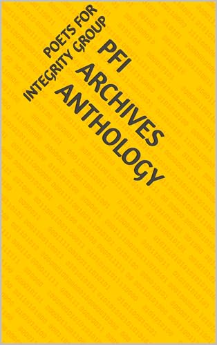 PFI Archives ANTHOLOGY (Heart's Compass Imprint, LLC Publishing Series) (English Edition)