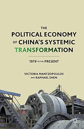 The Political Economy of China’s Systemic Transformation: 1979 to the Present 1st ed. 2011 Edition-Wow! eBook