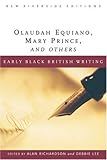 Early Black British Writing (New Riverside Editions)