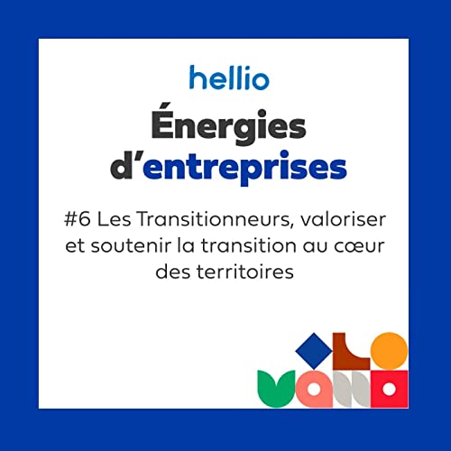 #6 Les Transitionneurs, valoriser et soutenir la transition au c&oelig;ur des territoires