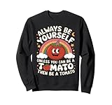 Photo Gallery funny tomato saying cute tomatos lovers sarcastic jokes felpa Photo Gallery funny tomato saying cute tomatos lovers sarcastic jokes felpa