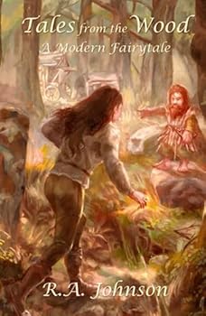 Tales from the Wood: A Modern Fairytale