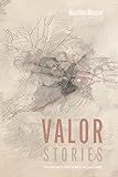 Valor: Stories