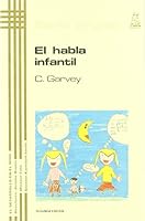 El habla infantil 8471123118 Book Cover