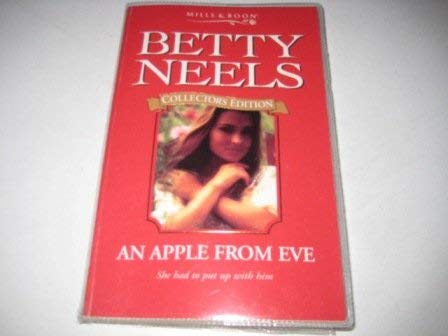 An Apple from Eve (Betty Neels Collector's Edit... 0263807002 Book Cover
