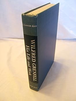 Hardcover Wilfred Grenfell, His Life And Work Book