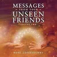 Messages from Your Unseen Friends: Volume II 1941322158 Book Cover