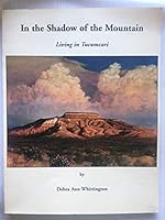 In the shadow of the mountain: Living in Tucumcari 0942376277 Book Cover
