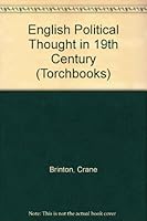 English Political Thought in 19th Century (Torchbooks) 0061310719 Book Cover