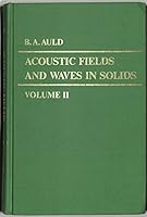 Acoustic Fields and Waves in Solids 047103701X Book Cover