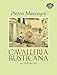 Cavalleria Rusticana in Full Score (Dover Opera Scores)