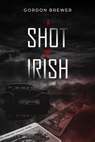 A Shot of Irish (Ray Irish Mysteries Book 1)