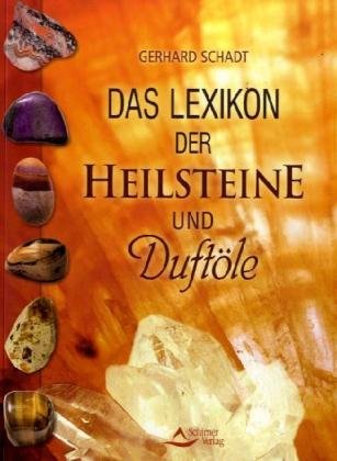 Preisvergleich Produktbild Das große Lexikon der Heilsteine und Duftöle