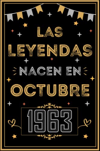 CUADERNO, LAS LEYENDAS NACEN EN OCTUBRE 1963: Regalo de 59 cumpleaños para mujeres y hombres, ideas de 59 cumpleaños... un cumpleaños... divertido, ... regalo de 59 cumpleaños para él/ella.