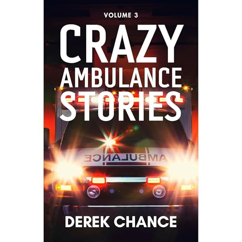 Crazy Ambulance Stories by Derek Chance episode artwork