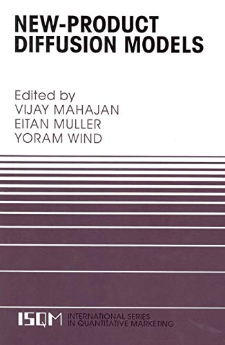 New-Product Diffusion Models (International Series in Quantitative Marketing, 11)