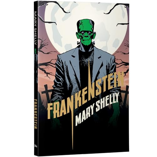 Image of Frankenstein | Horror Classic | Unabridged (208 Pages) | Suspense Thriller Fiction Novel for Readers of All Ages by Mary Shelley (Classic Novels)