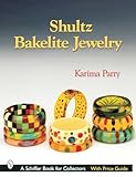 Shultz Bakelite Jewelry (Schiffer Book for Collectors)