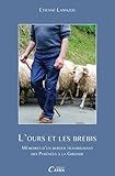  Ours Et Les Brebis, Memoires D\'un Berger Transhumant