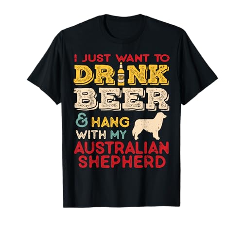 Ottieni questo divertente e simpatico regalo voglio solo bere birra e appendere con il mio amante dei cani australiano Aussie. Il miglior regalo per gli amanti dei cani