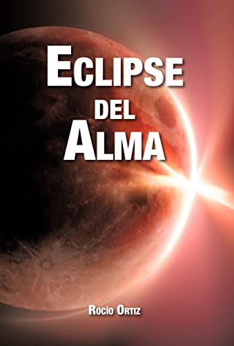 Eclipse del Alma (Spanish Edition)