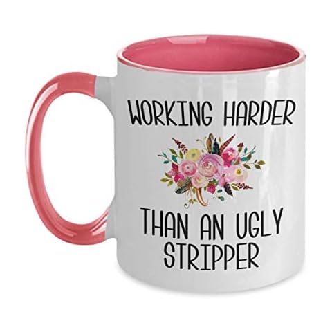 HollyWood & Twine Working Harder Than an Ugly Stripper Mug Funny Work Coffee Cup Coworker Gift for The Office 11 oz Floral Accent Mugs Cover