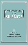 Perspectives on Silence: