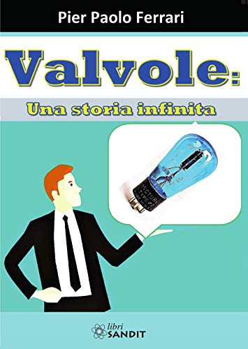 Valvole: Una Storia Infinita