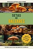  Setas de Baleares: Libro De Registro De Caza De Setas Simple Y Práctico Para Principiantes Para Recolectores Locales Y Entusiastas De La Naturaleza  Documente Sus Hallazgos De Hermosos Hongos