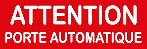 INDIGOS UG - Autocollants -"ATTENTION PORTE AUTOMATIQUE" 210x70mm Cover