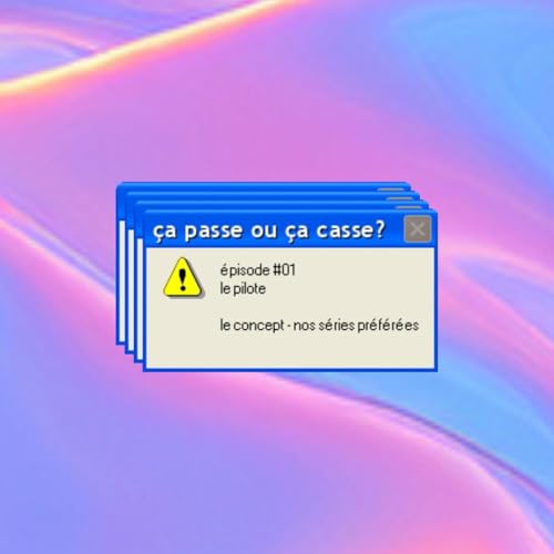 &Ccedil;A PASSE OU &Ccedil;A CASSE / &Eacute;PISODE 1 - LE PILOTE