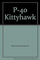 P-40 Kittyhawk 0668017554 Book Cover