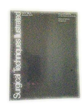 Hardcover Surgical Techniques Illustrated, Vol. 1, No. 4, Autumn 1976: Aneurysmectomy of the Abdominal Aorta & Radical Axillary Dissection. Book