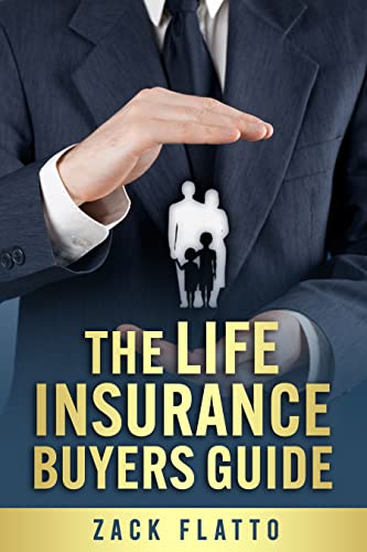 The Life Insurance Buyers Guide