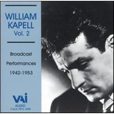 William Kapell Broadcasts, Vol.2